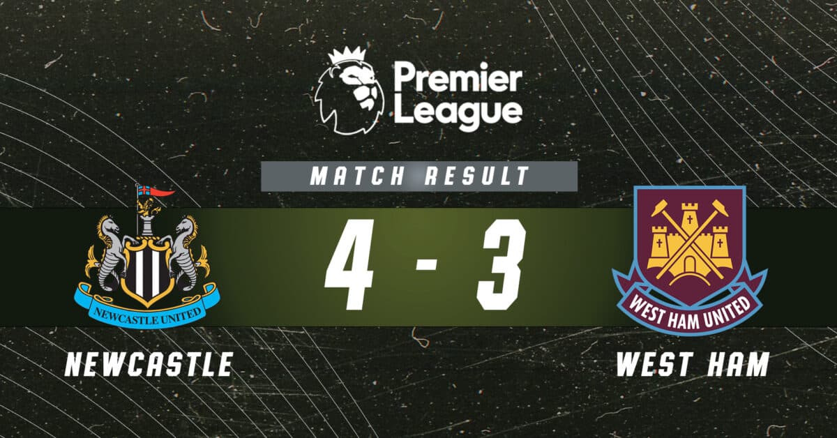 Zpráva Newcastle vs West Ham 4-3