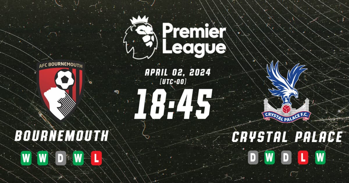 Bournemouth vs Crystal Palace Preview_ Klíč k bezpečí je na Vitality Stadium