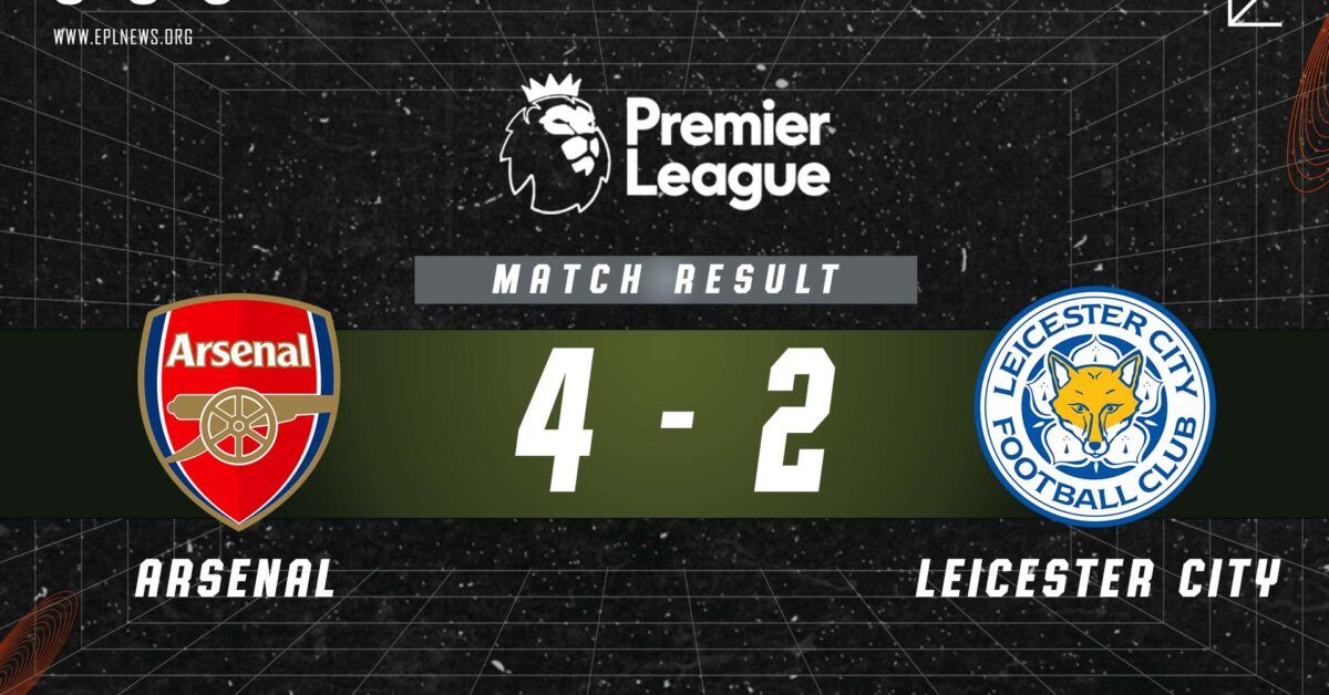 Zpráva Arsenal vs Leicester City 4-2