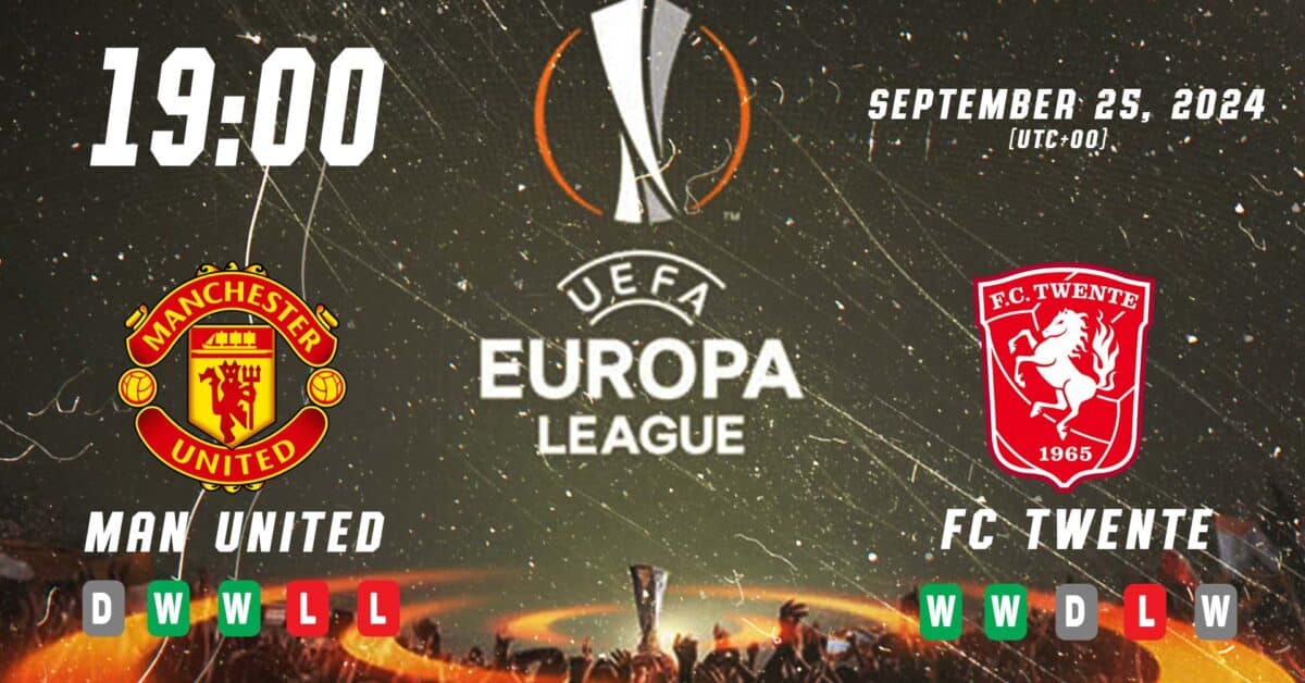 Manchester United vs Twente Preview