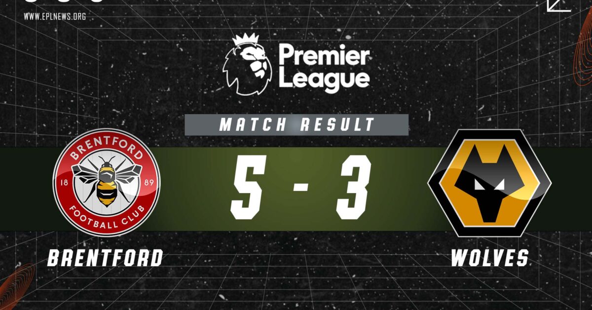 Zpráva Brentford vs Wolves 5-3