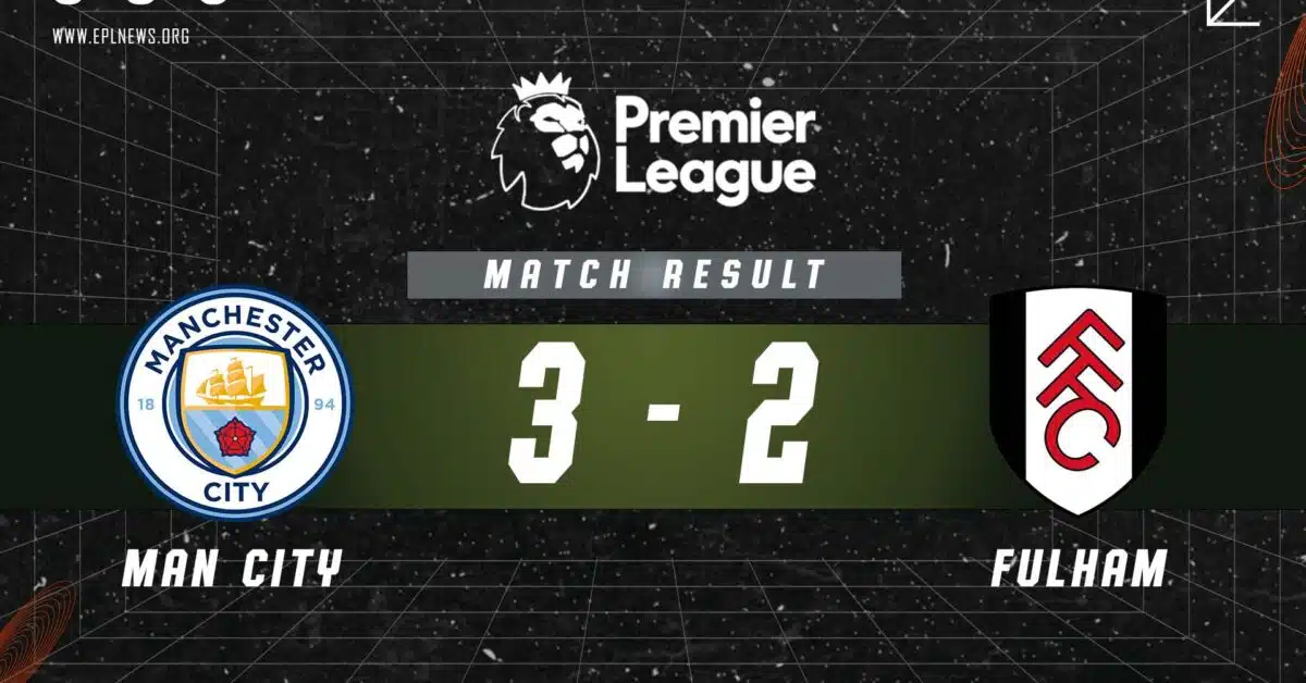Zpráva Manchester City vs Fulham 3-2
